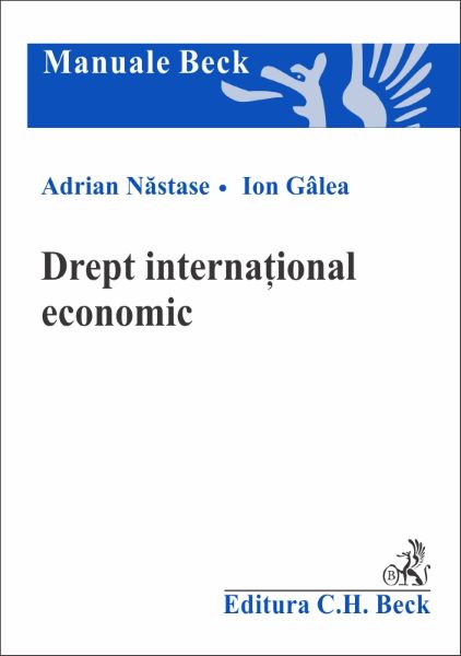 Cartea Drept international economic - Adrian Nastase, Ion Galea de Drept international economic - Adrian Nastase, Ion Galea