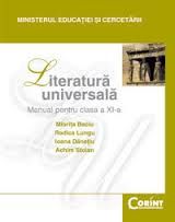 Cartea Literatura universala - Clasa 11 - Manual - Miorita Baciu, Rodica Lungu de Literatura universala - Clasa 11 - Manual - Miorita Baciu, Rodica Lungu