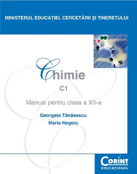 Cartea Chimie cls 12 C1 2007 - Georgeta Tanasescu, Maria Negoiu de Chimie cls 12 C1 2007 - Georgeta Tanasescu, Maria Negoiu