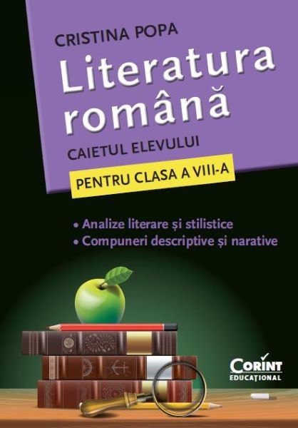 Cartea Limba romana - Clasa 8 - Caietul elevului - Cristina Popa de Cristina Popa