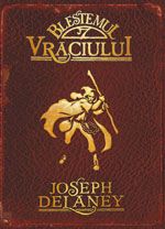 Cartea Blestemul Vraciului - Joseph Delaney de Joseph Delaney