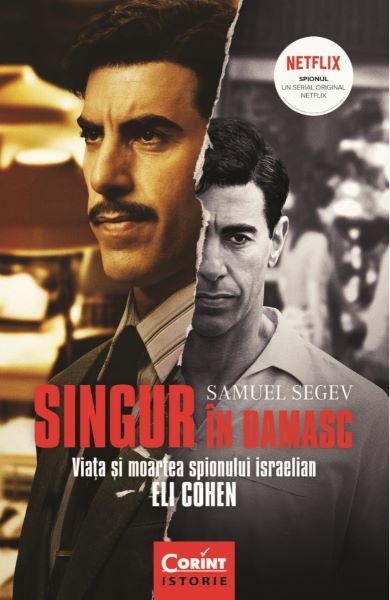 Cartea eBook Singur in Damasc. Viata si moartea spionului israelian Eli Cohen tie-in - Samuel Segev de Samuel Segev