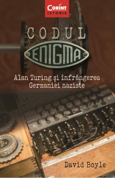 Cartea eBook Codul Enigma. Alan Turing si infrangerea Germaniei naziste - David Boyle de David Boyle