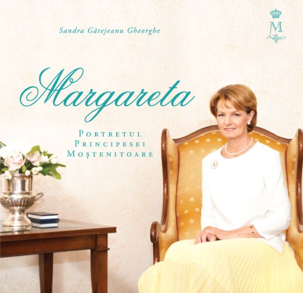 Cartea Margareta. Portretul Principesei Mostenitoare - Sandra Gatejeanu Gheorghe de Margareta. Portretul Principesei Mostenitoare - Sandra Gatejeanu Gheorghe