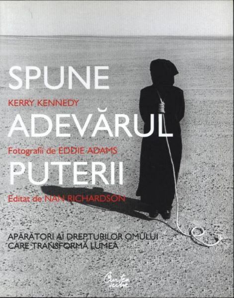 Cartea Spune adevarul puterii - Kerry Kennedy de Kennedy