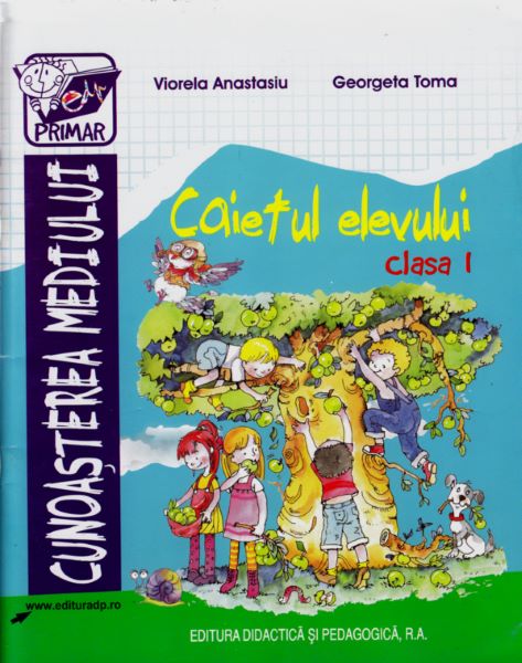 Cartea Cunoasterea mediului cls 1 caiet - Viorela Anastasiu, Georgeta Toma de Viorela Anastasiu