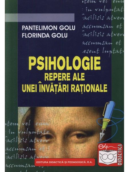 Cartea Psihologie repere ale unei invatari rationale - Pantelimon Golu, Florinda Golu de Florinda Golu