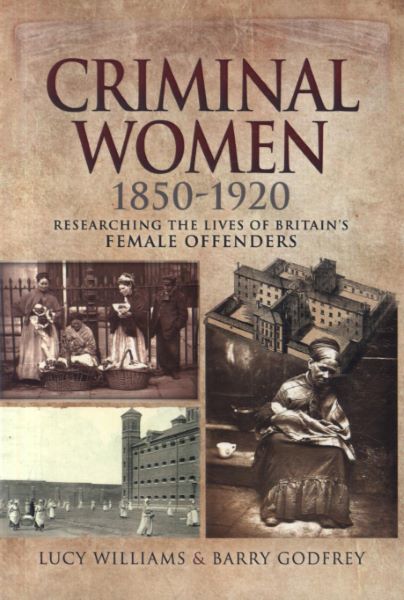 Cartea Criminal Women 1850-1920 de Lucy Williams