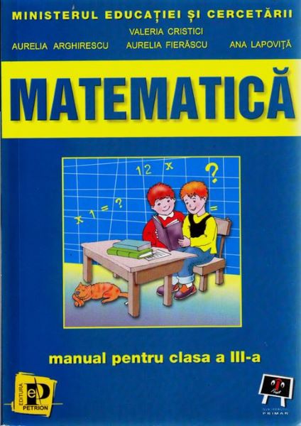 Cartea Matematica Cls 3 - Valeria Cristici, Aurelia Arghirescu, Aurelia Fierascu de Aurelia Fierascu