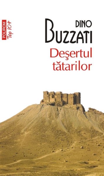 Cartea Desertul tatarilor - Dino Buzzati de Dino Buzzati