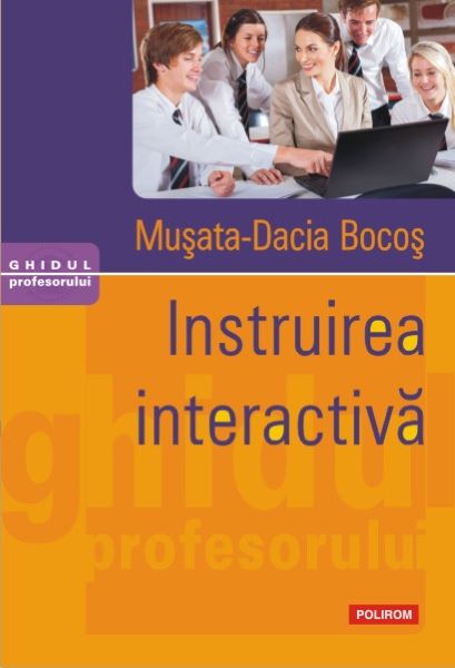 Cartea Instruirea interactiva - Musata-Dacia Bocos de Instruirea interactiva - Musata-Dacia Bocos