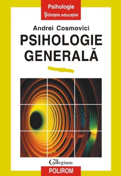 Cartea Psihologie generala - Andrei Cosmovici de Andrei Cosmovici
