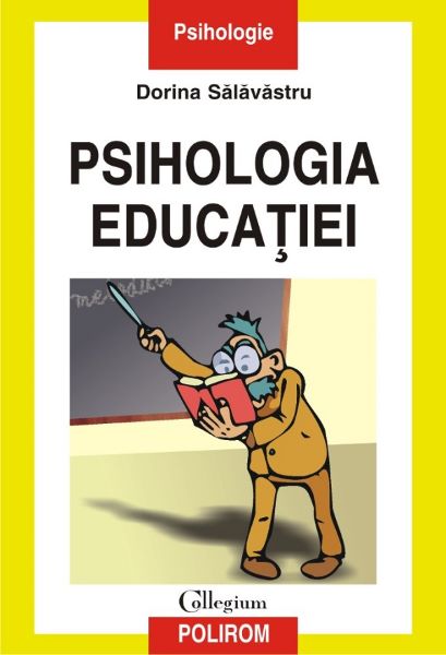 Cartea Psihologia educatiei - Dorina Salavastru de Dorina Salavastru