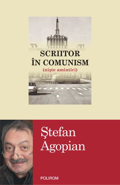 Cartea eBook Scriitor in comunism (niste amintiri) - stefan Agopian de Stefan Agopian