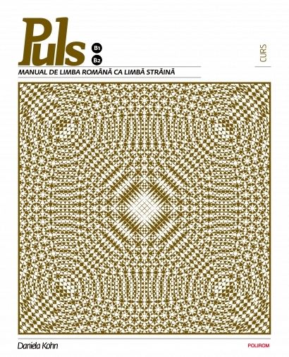 Cartea Puls. Manual de limba romana ca limba straina - Daniela Kohn de Daniela Kohn