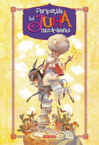 Cartea eBook Peripetiile lui Juha nazdravanul - *** de eBook Peripetiile lui Juha nazdravanul - ***