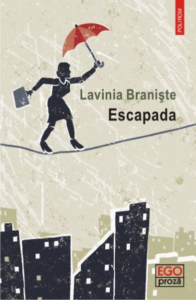 Cartea Escapada - Lavinia Braniste de Lavinia Braniste