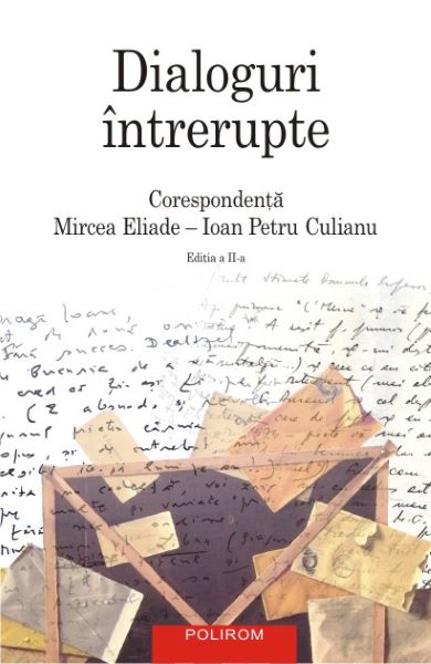 Cartea Dialoguri intrerupte, corespondenta Mircea Eliade - Ioan Petru Culianu de Ioan Petru Culianu