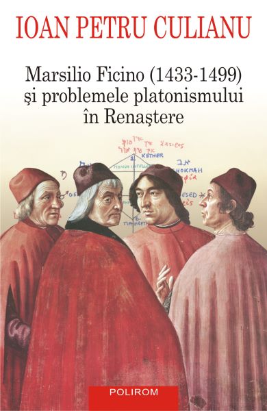 Cartea eBook Marsilio Ficino (1433-1499) si problemele platonismului in Renastere - Ioan Petru Culianu de Ioan Petru Culianu