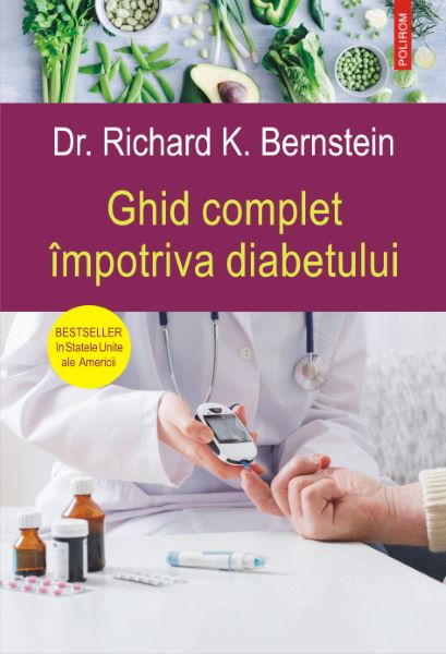 Cartea eBook Ghid complet impotriva diabetului - Richard K. Bernstein de Richard K. Bernstein