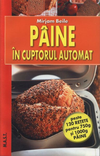 Cartea Paine in cuptorul automat - Mirjam Beile de Mirjam Beile