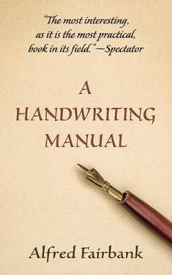 Cartea Handwriting Manual de Alfred Fairbank