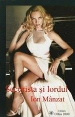 Cartea Securista si lordul - Ion Manzat de Securista si lordul - Ion Manzat