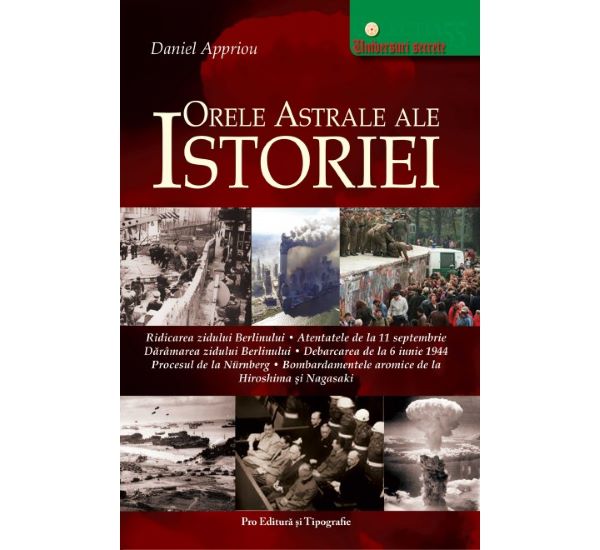 Cartea Orele astrale ale istoriei - Daniel Appriou de Daniel Appriou