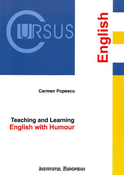 Cartea Teaching and learning English with humour - Carmen Popescu de Carmen Popescu