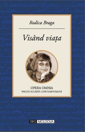 Cartea Visand viata - Rodica Braga de Visand viata - Rodica Braga