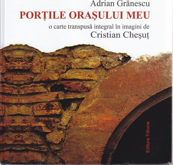 Cartea Portile orasului meu - Adrian Granescu