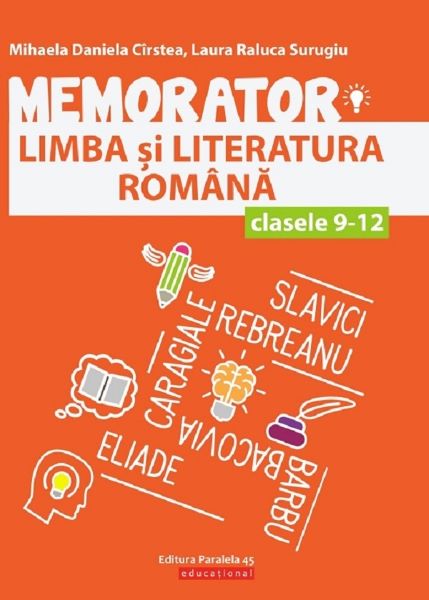 Cartea Memorator. Limba romana - Clasele 9-12 - Mihaela Daniela Cirstea de Mihaela Daniela Cirstea