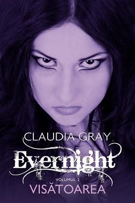 Cartea Evernight Vol.2 - Claudia Gray de Claudia Gray