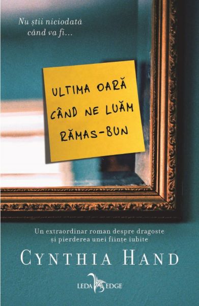 Cartea eBook Ultima oara cand ne luam ramas-bun - Cynthia Hand de Cynthia Hand