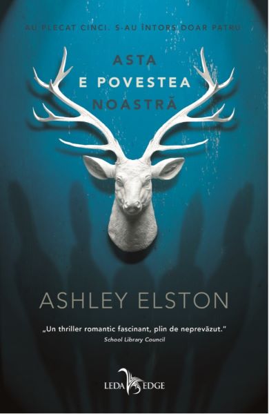 Cartea eBook Asta e povestea noastra - Ashley Elston de eBook Asta e povestea noastra - Ashley Elston
