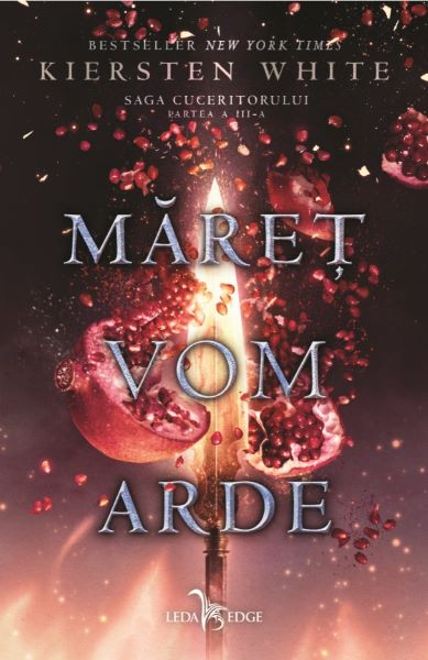 Cartea eBook Saga Cuceritorului vol. 3 Maret vom arde - Kiersten White de Kiersten White