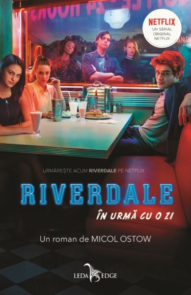 Cartea eBook Riverdale. In urma cu o zi - Micol Ostow de Micol Ostow