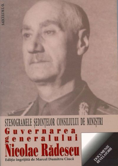 Cartea Guvernarea Generalului Nicolae Radescu - Marcel Dumitru Ciuca de Guvernarea Generalului Nicolae Radescu - Marcel Dumitru Ciuca
