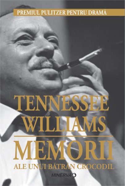 Cartea Memorii ale unui batran crocodil - Tennessee Williams de Memorii ale unui batran crocodil - Tennessee Williams