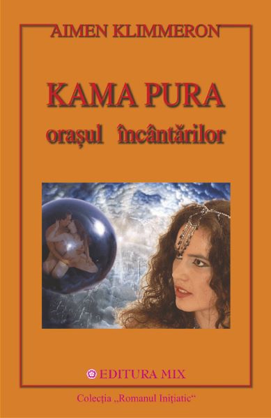 Cartea Kama pura, orasul incantarilor - Aimen Klimmeron de Aimen Klimmeron