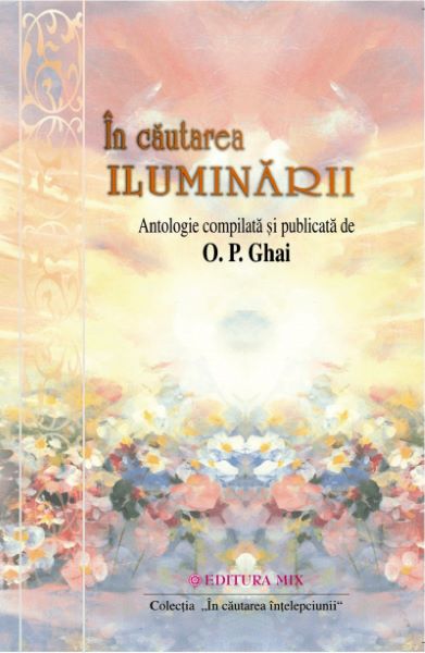 Cartea In cautarea iluminarii - O. P. Ghai de In cautarea iluminarii - O. P. Ghai