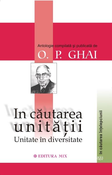 Cartea In cautarea unitatii - O.P. Ghai de In cautarea unitatii - O.P. Ghai
