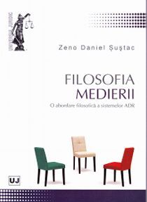 Cartea Filosofia medierii - Zeno Daniel Sustac de Zeno Daniel Sustac