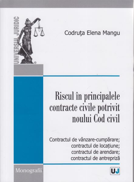 Cartea Riscul in principalele contracte civile potrivit noului cod civil - Codruta Elena Mangu de Codruta