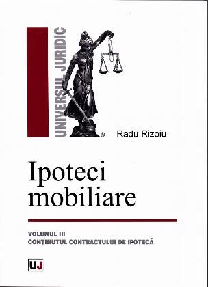 Cartea Ipoteci mobiliare vol.3 - Radu Rizoiu de Ipoteci mobiliare vol.3 - Radu Rizoiu