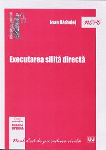 Cartea Executarea silita directa - Ioan Garbulet de Ioan Garbulet