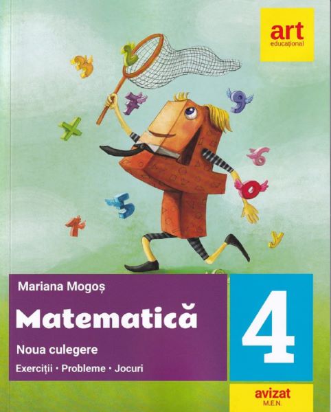 Cartea Matematica - Clasa 4 - Noua culegere - Mariana Mogos de Mariana Mogos