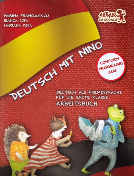Cartea Deutsch mit Nino Arbeitsbuch - Marina Franculescu, Bianca Popa de Marina Franculescu