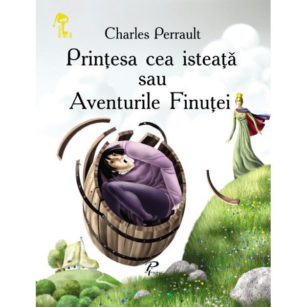 Cartea Printesa cea isteata sau aventurile finutei - Charles Perrault de Charles Perrault