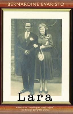 Cartea Lara - Bernardine Evaristo de Bernardine Evaristo